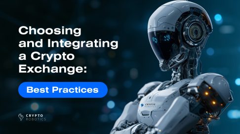 Choosing and Integrating a Crypto Exchange: Best Practices for Automation on CryptoRobotics