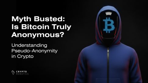 Myth Busted: Is Bitcoin Truly Anonymous? Understanding Pseudo-Anonymity in Crypto