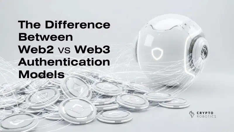 Web2 vs Web3 Authentication